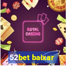 52bet baixar