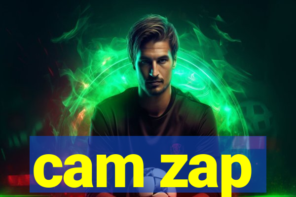 cam zap