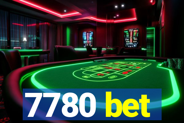 7780 bet