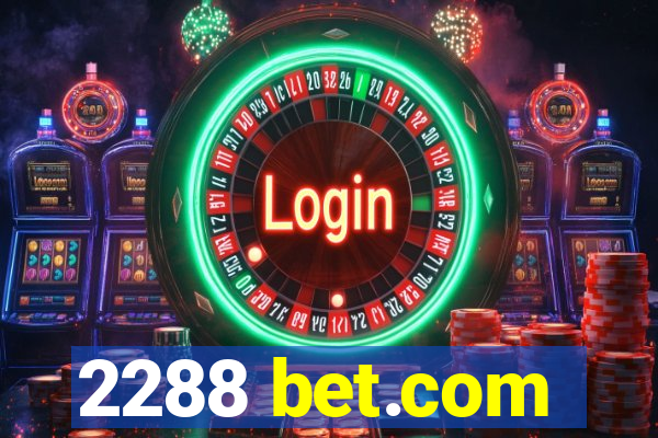 2288 bet.com