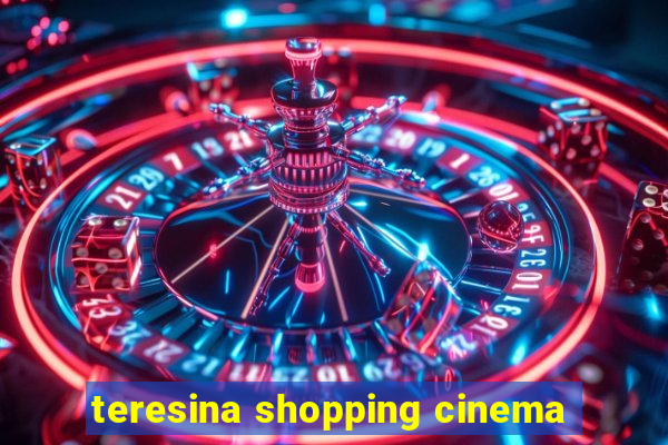 teresina shopping cinema