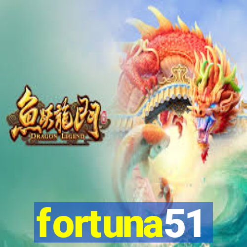 fortuna51