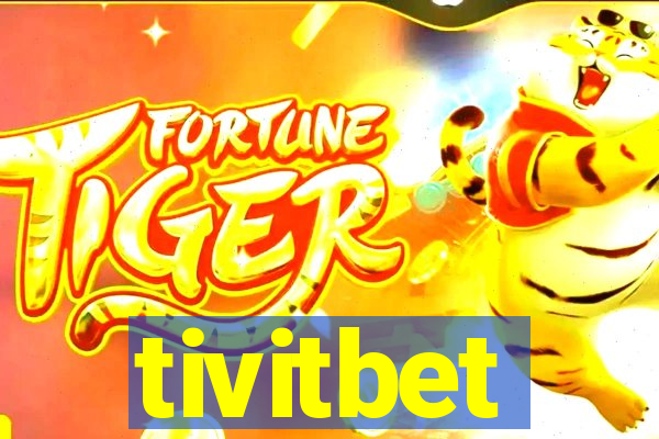 tivitbet