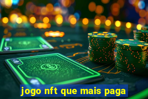 jogo nft que mais paga