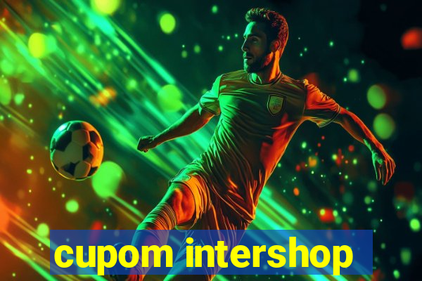 cupom intershop