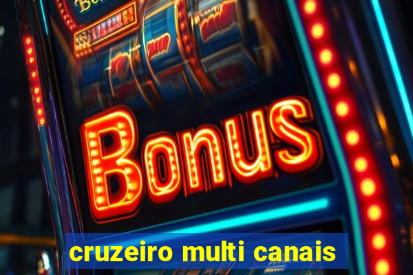 cruzeiro multi canais