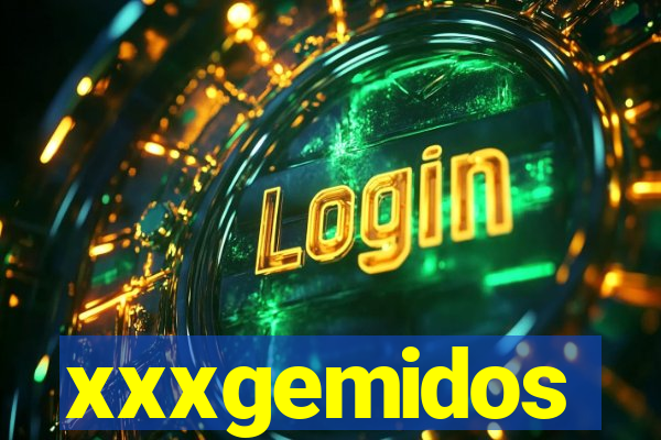 xxxgemidos