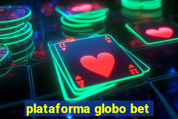 plataforma globo bet