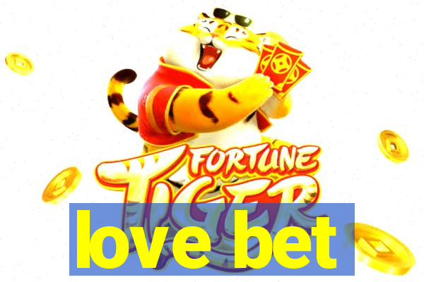 love bet