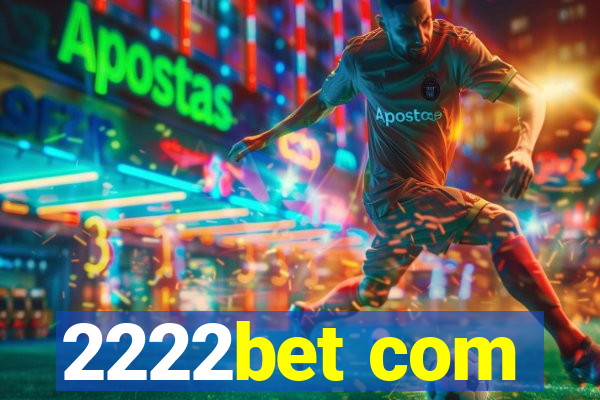 2222bet com