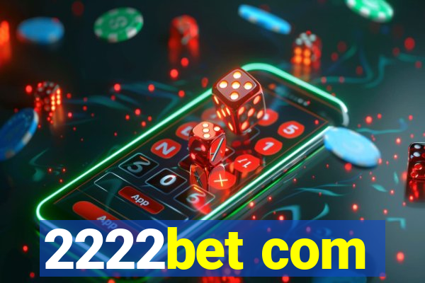 2222bet com