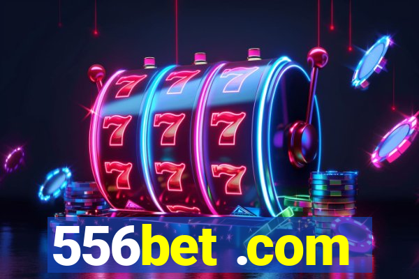 556bet .com