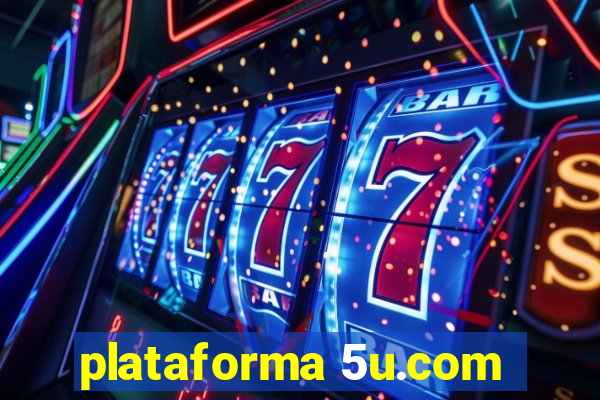 plataforma 5u.com