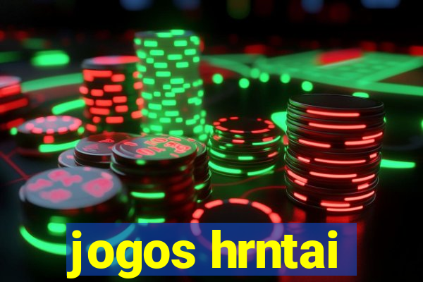 jogos hrntai