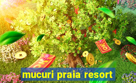 mucuri praia resort