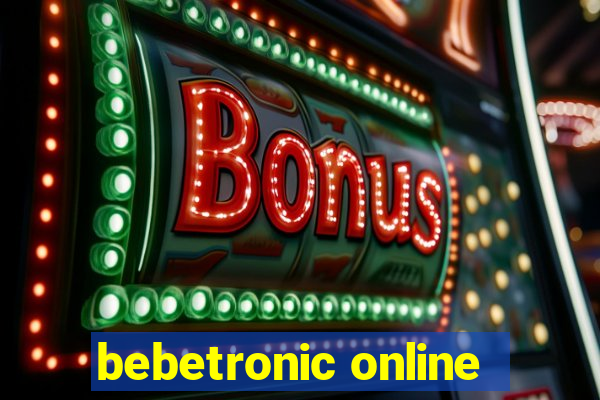 bebetronic online