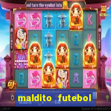 maldito futebol clube dublado download