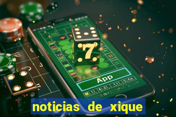 noticias de xique xique ba