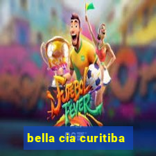 bella cia curitiba