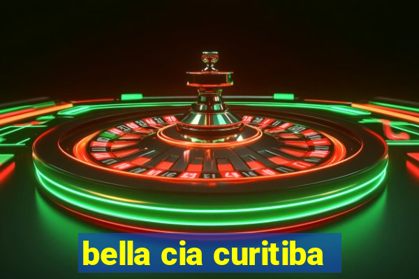 bella cia curitiba