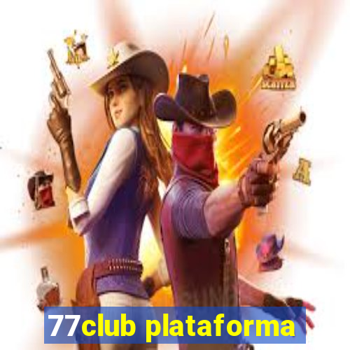 77club plataforma