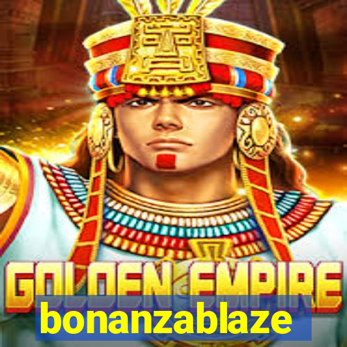 bonanzablaze