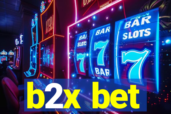 b2x bet