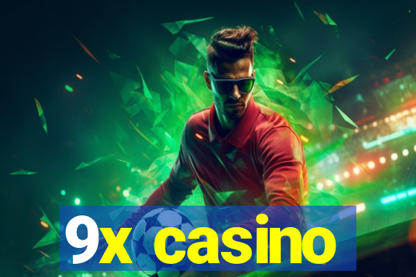 9x casino