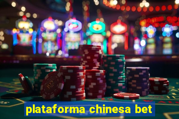 plataforma chinesa bet