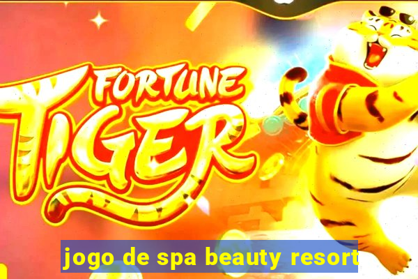 jogo de spa beauty resort