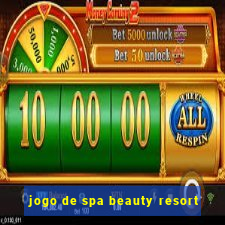 jogo de spa beauty resort