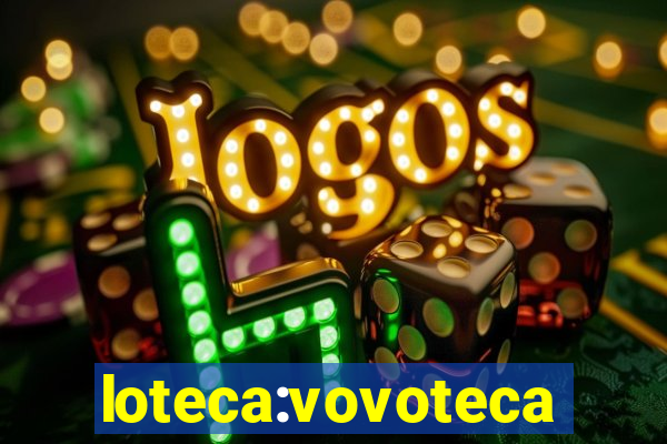 loteca:vovoteca