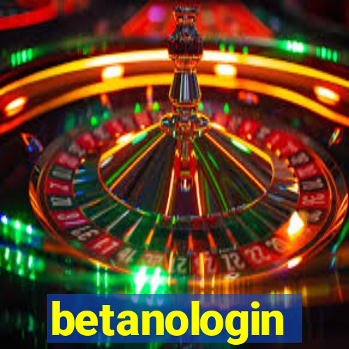 betanologin