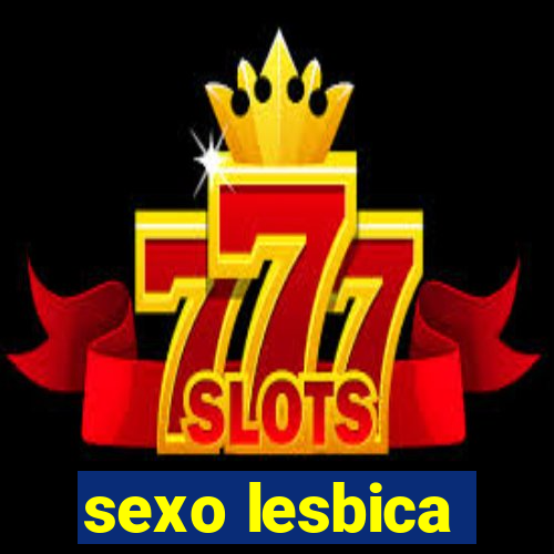 sexo lesbica