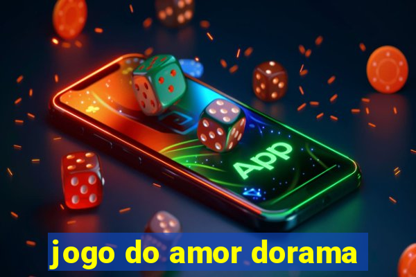 jogo do amor dorama