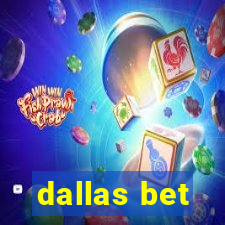 dallas bet