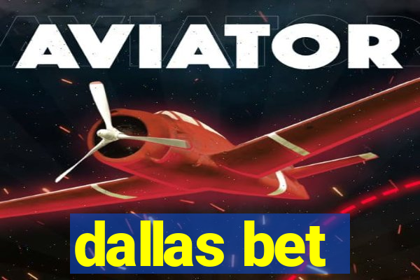 dallas bet