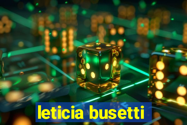 leticia busetti