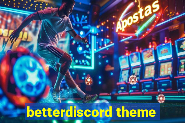 betterdiscord theme