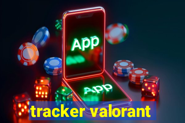 tracker valorant