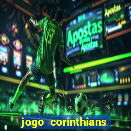 jogo corinthians hoje futemax