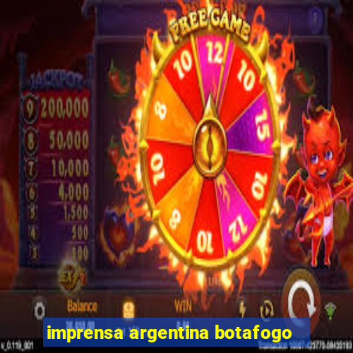 imprensa argentina botafogo