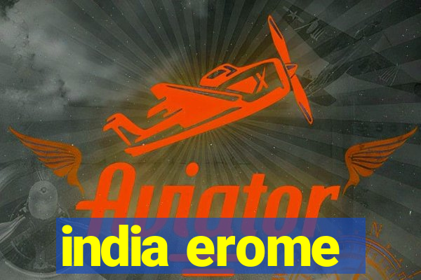 india erome