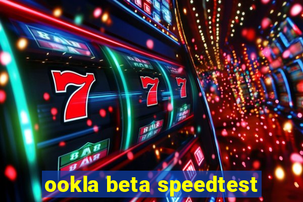 ookla beta speedtest