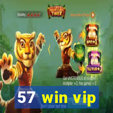 57 win vip