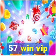 57 win vip