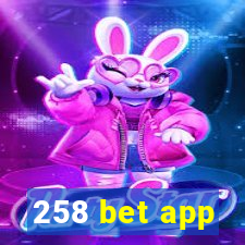 258 bet app