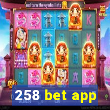 258 bet app