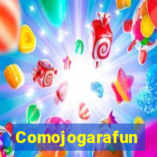 Comojogarafun