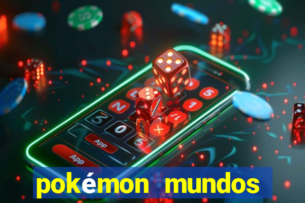 pokémon mundos elementais download